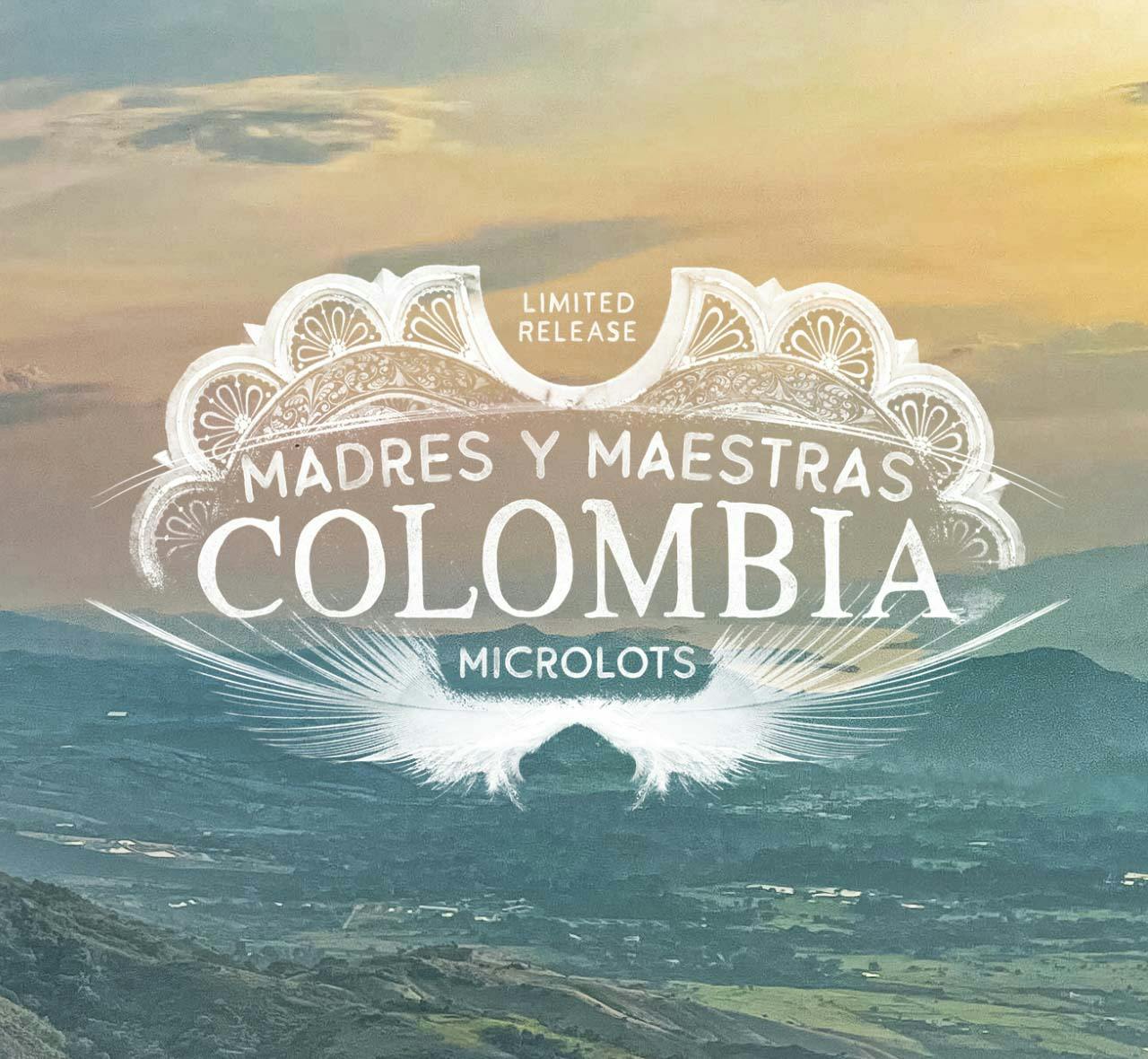 Limited Release Madres Y Maestras Colombia Microlots with Valley Background